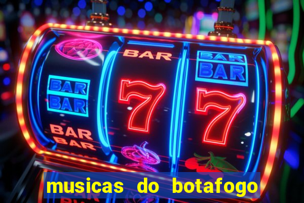 musicas do botafogo para baixar